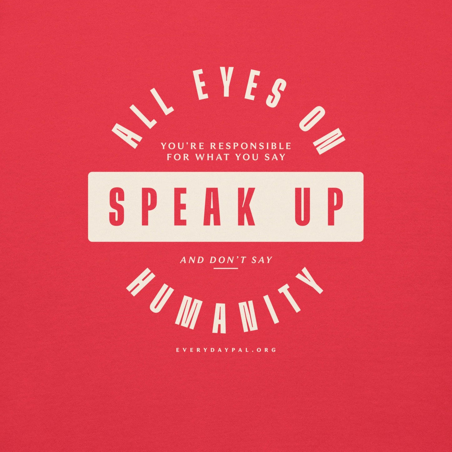 Speak Up Hoodie (Unisex)