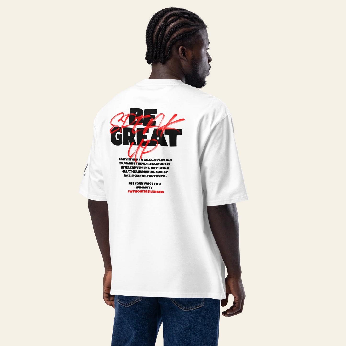 Be Great, Speak Up Oversized heavyweight t-shirt