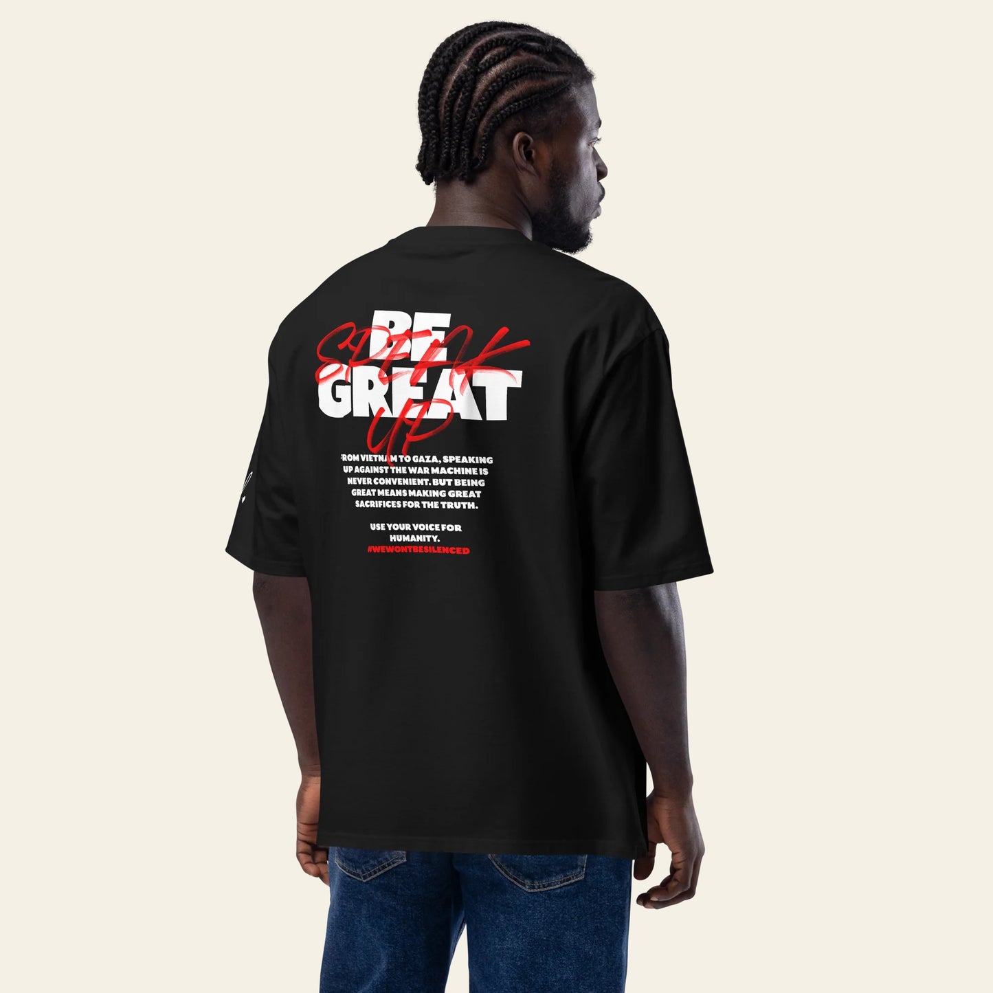 Be Great, Speak Up Oversized heavyweight t-shirt