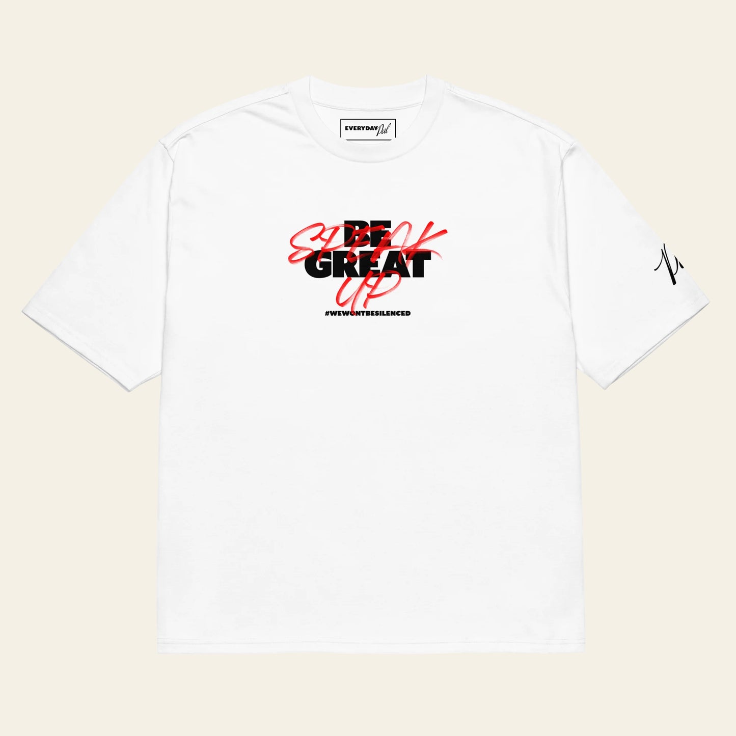 Be Great, Speak Up Oversized heavyweight t-shirt