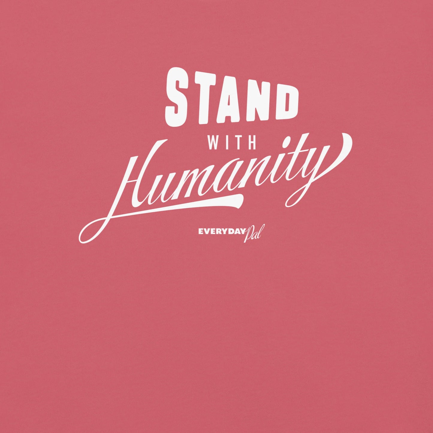 Stand with Humanity t-shirt (Unisex)