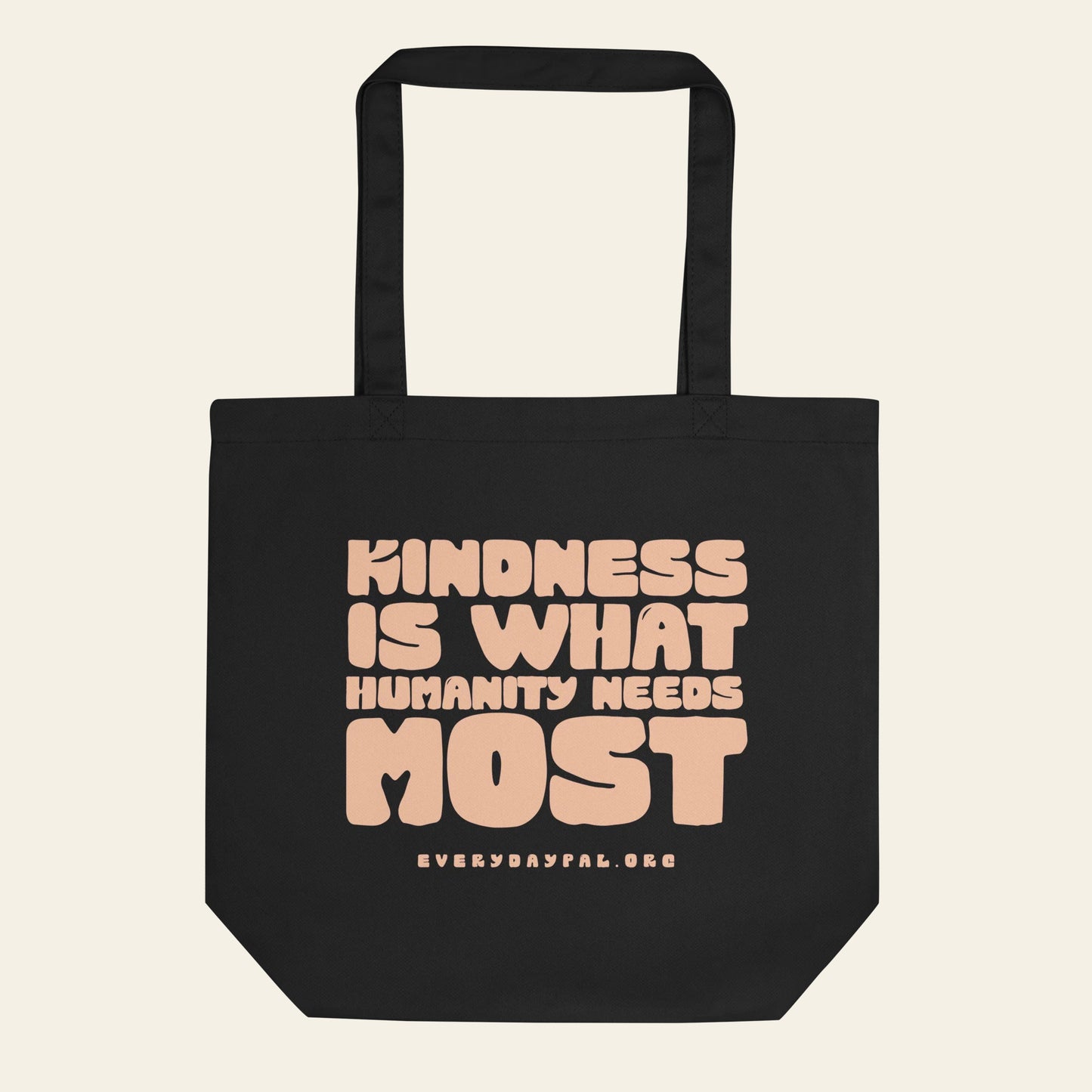 Kindness Most Tote Bag