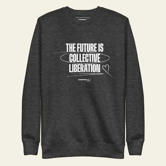 Collective Liberation Sweatshirt (Unisex)