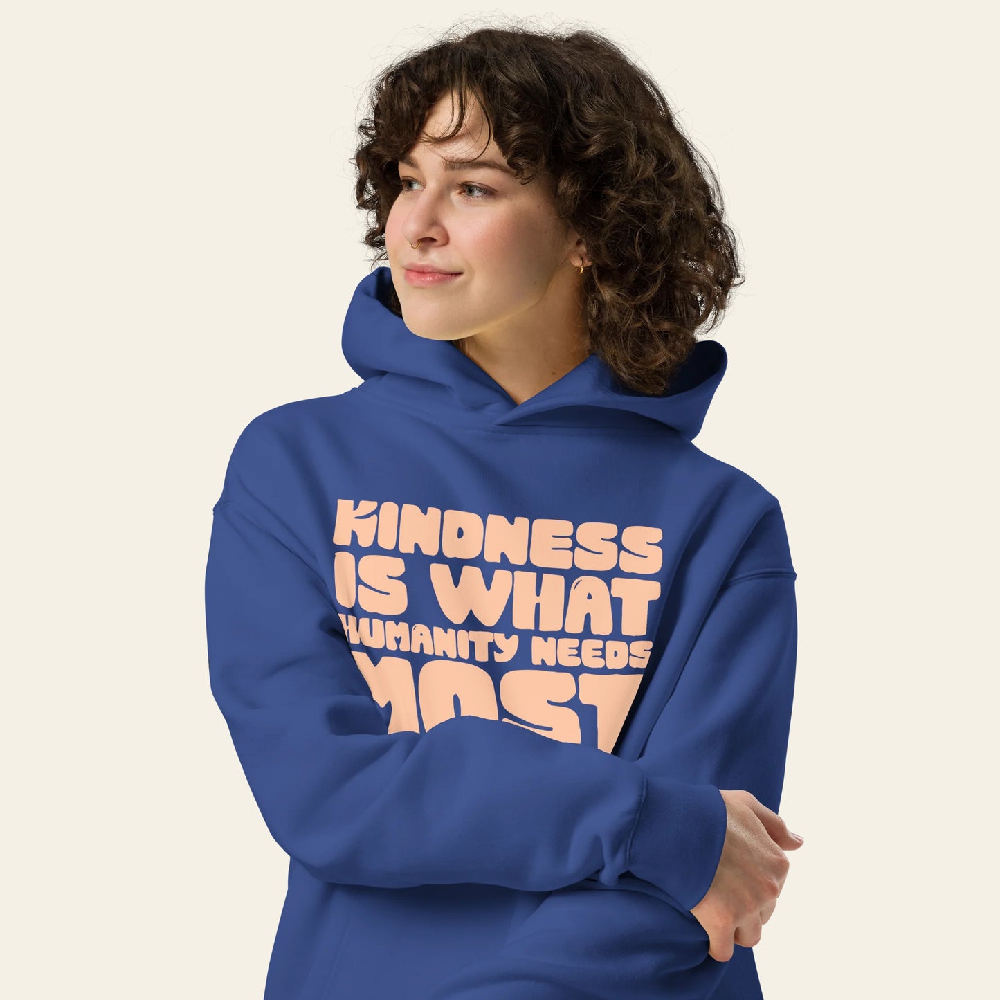 Kindness Most oversized hoodie (Unisex)