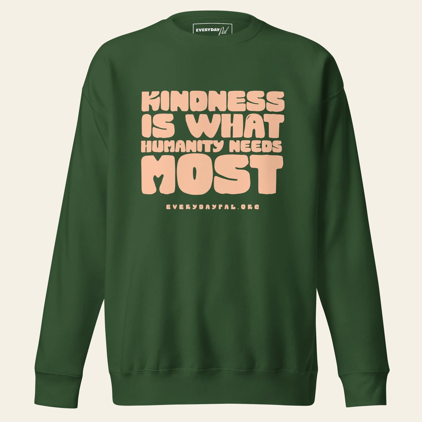 Kindness Most Sweatshirt (Unisex)