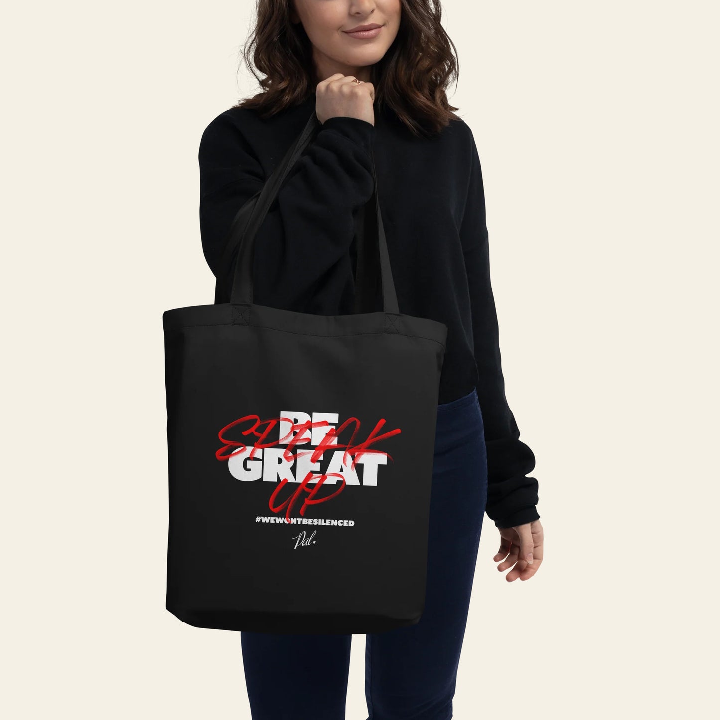 Be Great, Speak Up Tote Bag