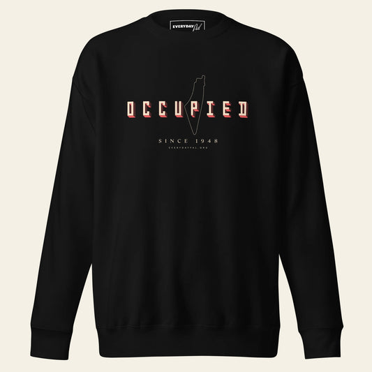 Occupied Sweatshirt (Unisex)