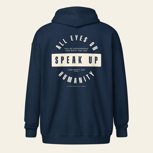 Speak Up Zip Hoodie (Unisex)